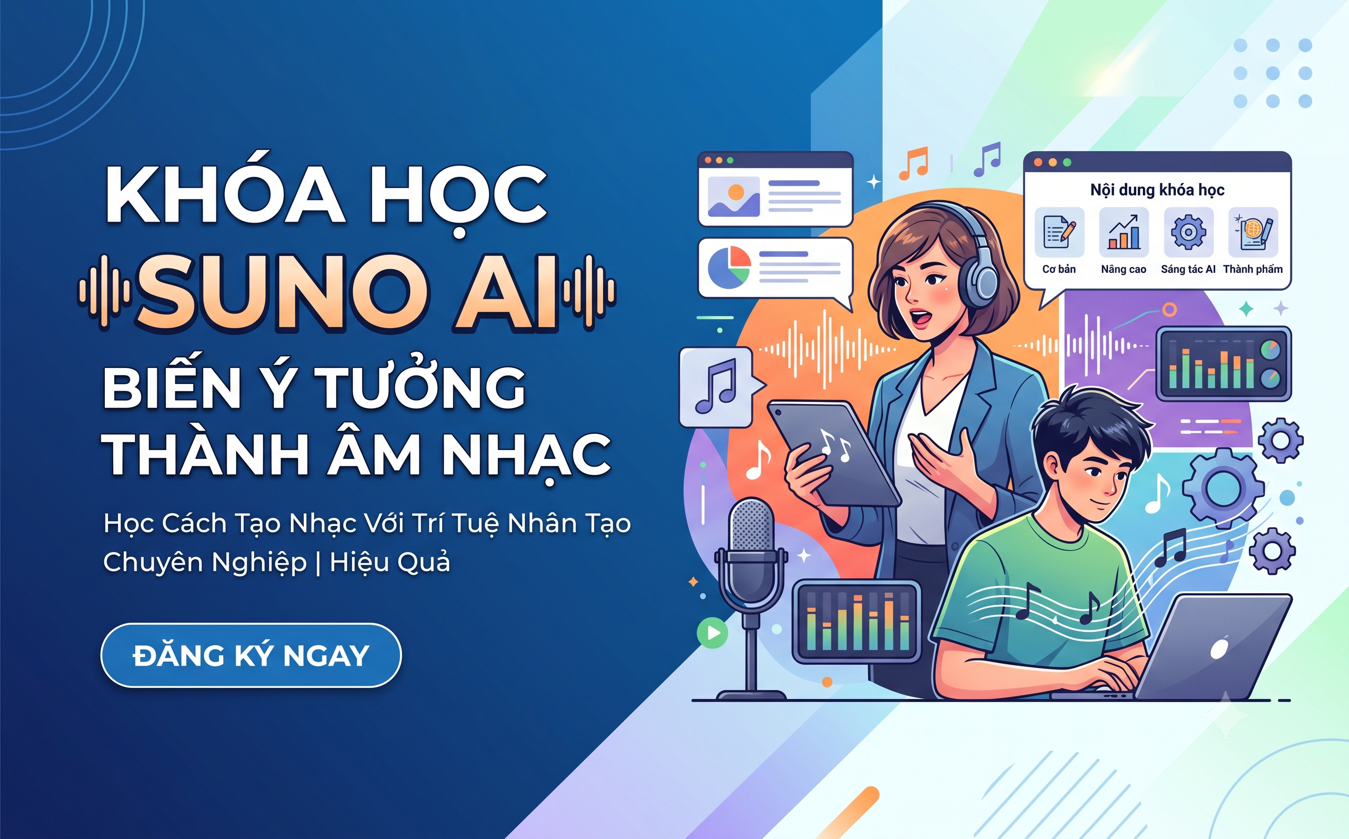 Khóa Học Suno Ai - Biến Ý Tưởng Thành Âm Nhạc
